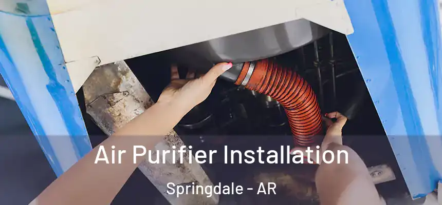  Air Purifier Installation Springdale - AR