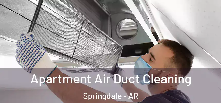 Apartment Air Duct Cleaning Springdale - AR